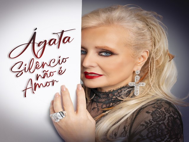 Ágata lança o emocionante videoclipe “Silêncio Não É Amor”